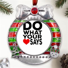 Do What Ur Heart Says Metal X mas Ribbon With Red Crystal Round Ornament by RuuGallery10