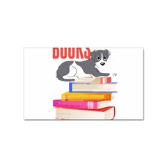 Best Friend T- Shirt Cool Dog Pet Book Saying T- Shirt Yoga Reflexion Pose T- Shirtyoga Reflexion Pose T- Shirt Sticker Rectangular (100 Pack) by hizuto