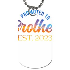 Brother To Be T- Shirt Promoted To Brother Established 2023 Sunrise Design Brother To Be 2023 T- Shi Yoga Reflexion Pose T- Shirtyoga Reflexion Pose T- Shirt Dog Tag (one Side) by hizuto