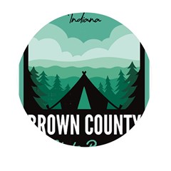 Brown County State Park T- Shirt Brown County State Park I N Camping T- Shirt Mini Round Pill Box by JamesGoode