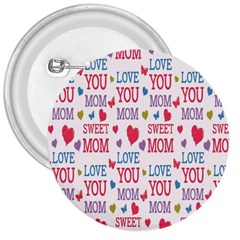 Love Mom Happy Mothers Day I Love Mom Graphic 3  Buttons by Vaneshop