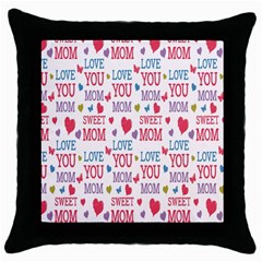 Love Mom Happy Mothers Day I Love Mom Graphic Throw Pillow Case (black) by Vaneshop