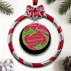 Fulfillment Satisfaction Happiness Metal Red Ribbon Round Ornament by Paksenen