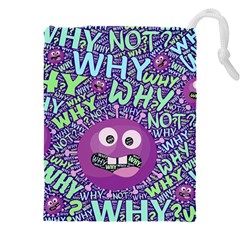 Why Not Question Reason Drawstring Pouch (5xl) by Paksenen