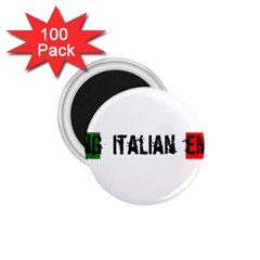 Strong Italian Energy 1 75  Magnets (100 Pack)  by ConteMonfrey