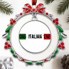 Strong Italian Energy Metal X mas Wreath Ribbon Ornament by ConteMonfrey